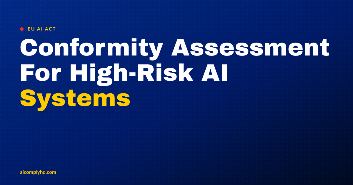 Cover image for “Conformity Assessment For High-Risk AI Systems”