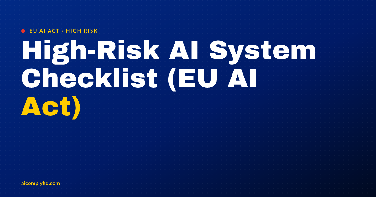 High-Risk AI System Checklist (EU AI Act)