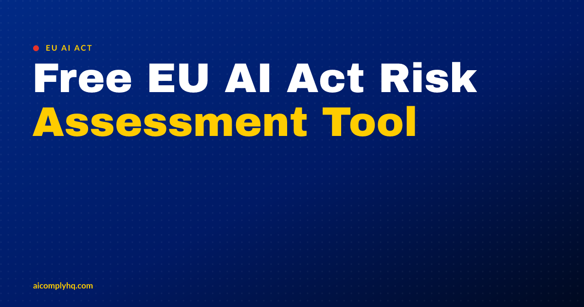 Cover image for “Free EU AI Act Risk Assessment Tool”